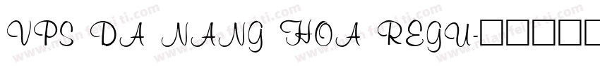 VPS Da Nang Hoa Regu字体转换